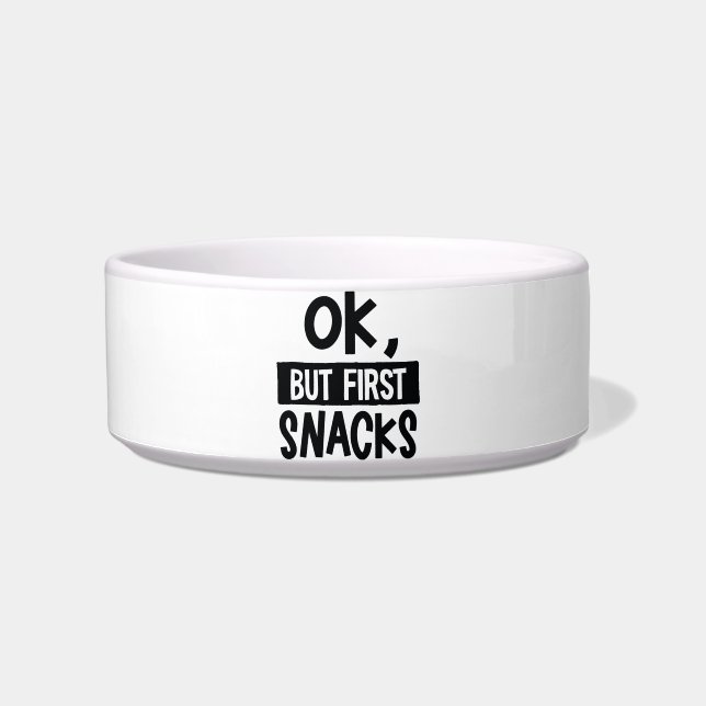 Ok, aber die ersten Snacks kosten Funny Zitat Love Napf (Vorderseite)