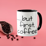 Ok, aber erste Kaffee-Tasse | Funny Sprichwort for Tasse<br><div class="desc">Funny Sprichwort Tasse für Arbeit und Zuhause für beschäftigte Menschen und bleibe auf Zuhause Müttern gleichermaßen. Ok, aber zuerst bekommt die Kaffee-Tasse den gewohnten und Pop-Kultur-Satz in einem einfachen und lässig minimalistischen Typografie-Stil. Wenn Sie Kaffee zuerst am Morgen brauchen, um sich wecken und Ihre Systemfunktionen zu starten, dann ist das...</div>
