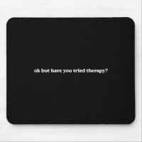Ok, aber haben Sie die Therapie Mental Health Fun