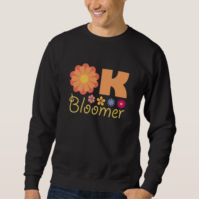 Ok Bloomer Sweatshirt (Vorderseite)
