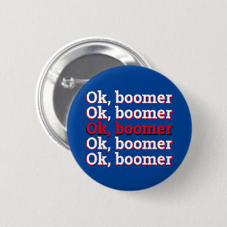 OK Boomer Button