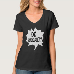 Ok Boomer Speech Buble Age Generation Spaß T-Shirt