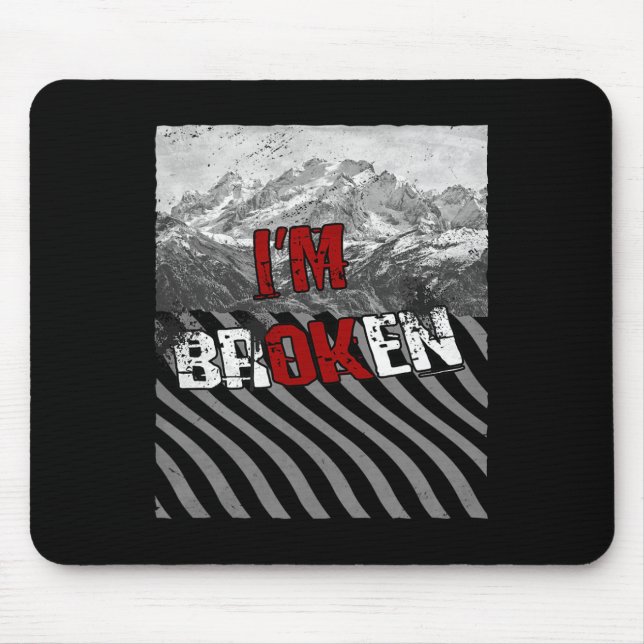 Ok Broken - ich bin gebrochen 1 Mousepad (Vorne)