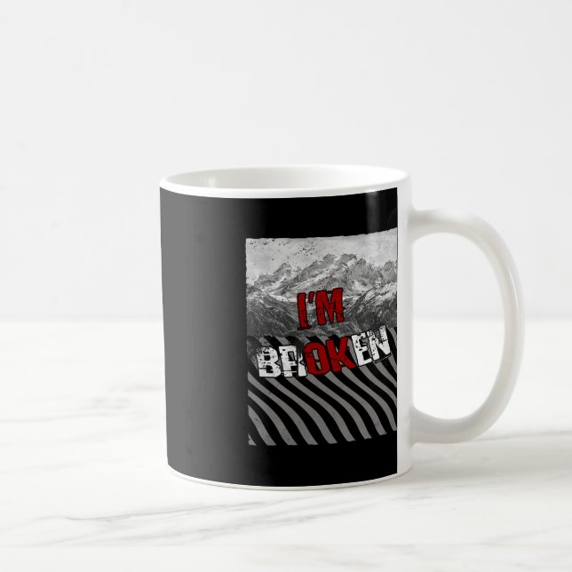 Ok Broken - Ich bin kaputt wegen Überdosierung Bew Kaffeetasse (Rechts)
