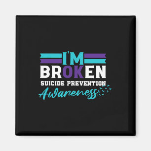 Ok Broken Suicide Prevention Awareness Magnet