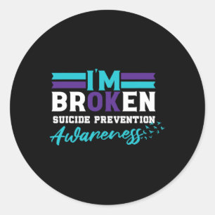 Ok Broken Suicide Prevention Awareness Runder Aufkleber