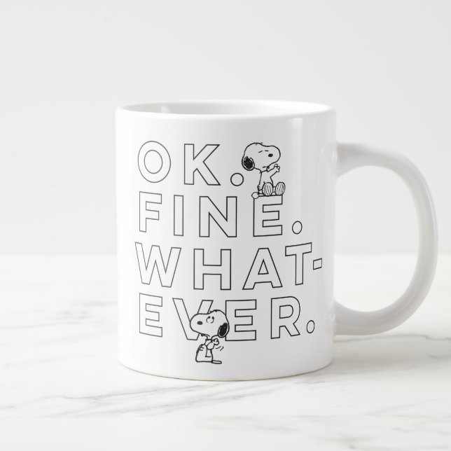 "Ok. Gut. Was auch immer." - Snoopy Jumbo-Tasse (Rechts)