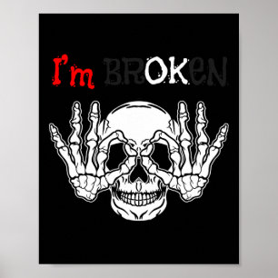 Ok, ich bin gebrochen Unsichtbare Krankheit Hallow Poster