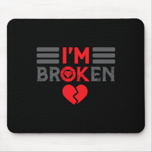 OK, ich bin gebrochene unsichtbare Krankheit Männe Mousepad