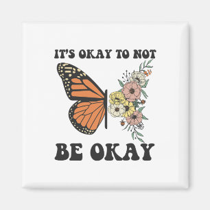 Ok, ich will nicht die Psychische Gesundheit Bewus Magnet