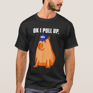 Ok ich ziehe Capybara hoch T-Shirt