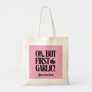 Ok, Mais Premier Ail ! Sac fourre-tout personnalis