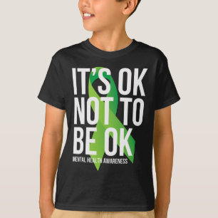 Ok, nicht Ok, Mental Health Awareness Ribbon  T-Shirt