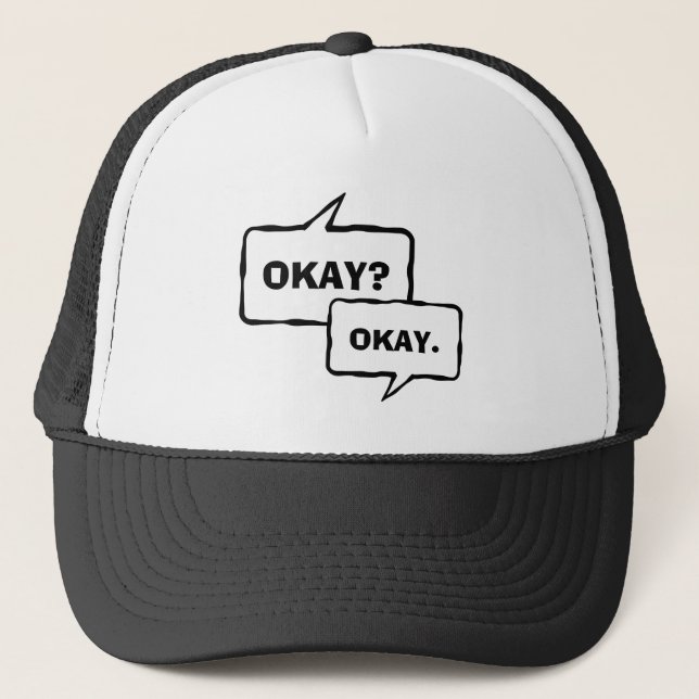 Ok ? Ok. casquette drôle de camionneur pour les (Devant)