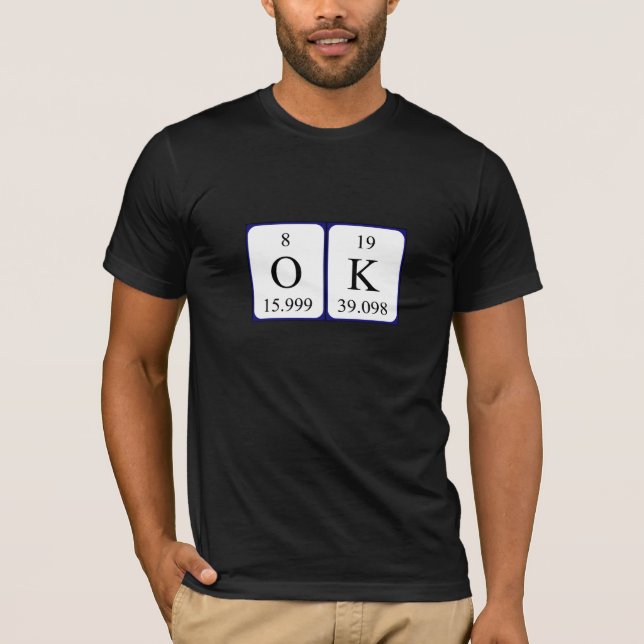 Ok Periodensystem Shirt (Vorderseite)