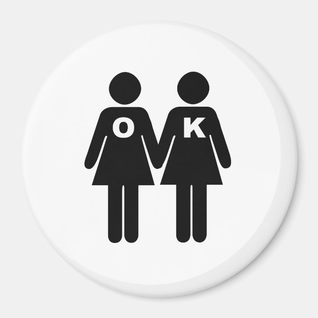 OK, UM GAY ZU SEIN (lesbisch) Magnet (Vorne)