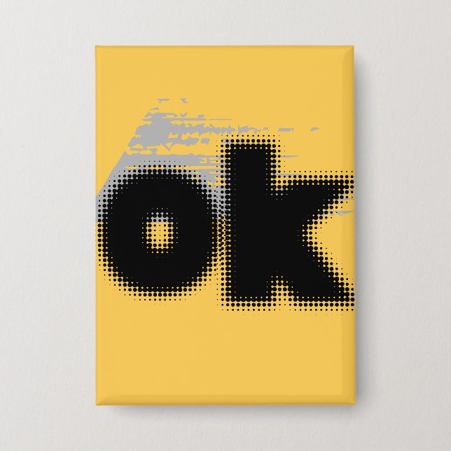 "OK Vibes - Simple & Bold" Button (Vorderseite)