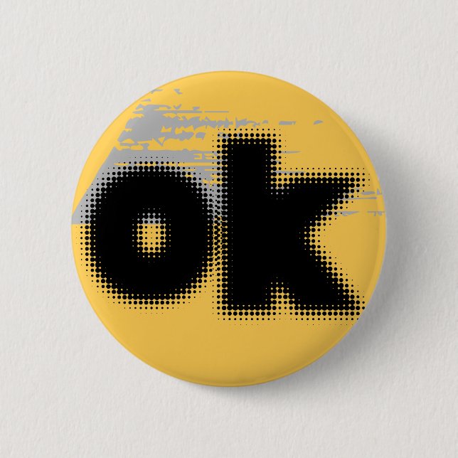 "OK Vibes - Simple & Bold" Button (Vorderseite)