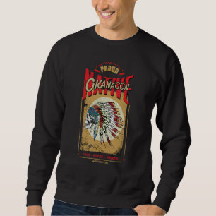 Okanagon Indianischer Kriegerstamm der Native Amer Sweatshirt