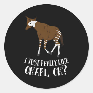 Okapi Ich mag Okapi Ok Okapi Runder Aufkleber