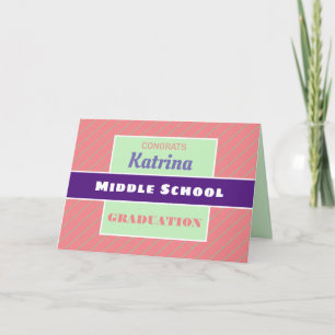 Okay. Custom Middle school graduation card! Karte