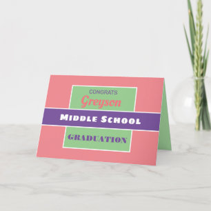 Okay. Custom Middle school graduation card! Karte