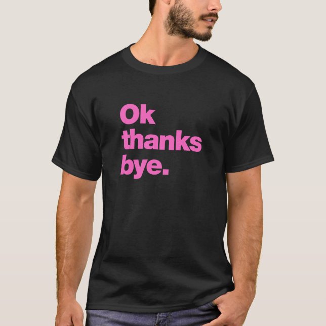 Okay danke T-Shirt (Vorderseite)
