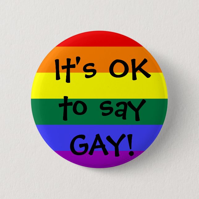 OKAY, HOMOSEXUELLES zu sagen Button (Vorderseite)