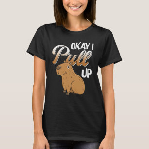 Okay, ich hole Capybara Hydrochaerus T-Shirt
