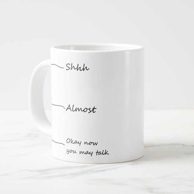 "Okay jetzt können Sie Kaffeetasse sprechen" Jumbo-Tasse (Vorderseite Links)