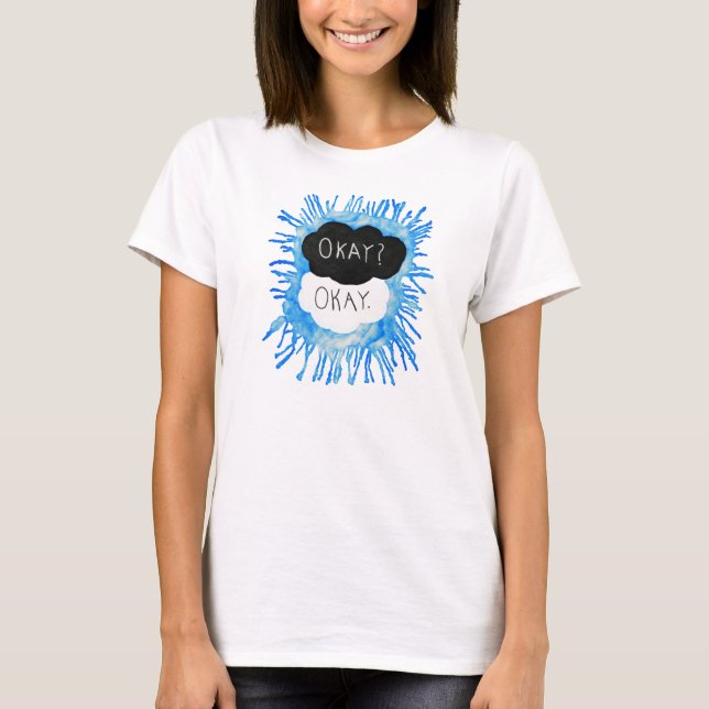 Okay? Okay. T-Shirt (Vorderseite)