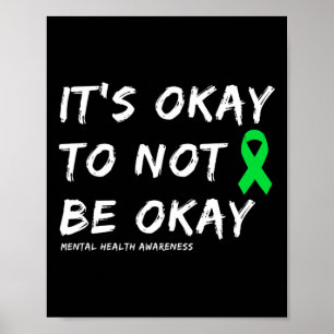 Okay, um nicht in Ordnung psychische Gesundheit Poster