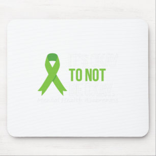 Okay, um nicht in Ordnung psychische Gesundheit Se Mousepad