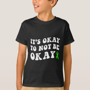 Okay, um nicht zu sagen, dass die psychische Gesun T-Shirt