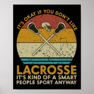 Okay, wenn du Lacrosse Funny nicht Vintag magst Poster