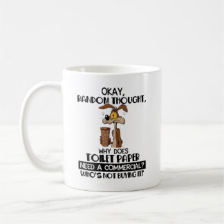 Okay Zufälliger Gedanke Lustiger Toilettenpapier B Kaffeetasse