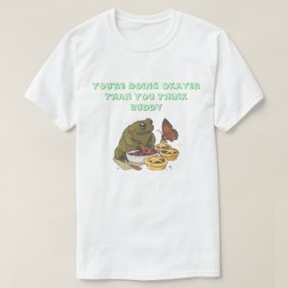 ''Okayer Than You Think'' Froschkuchen-T-Shirt T-Shirt