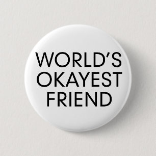 Okayest Button