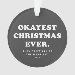 Okayest Noël Toujours drôle vacances grises