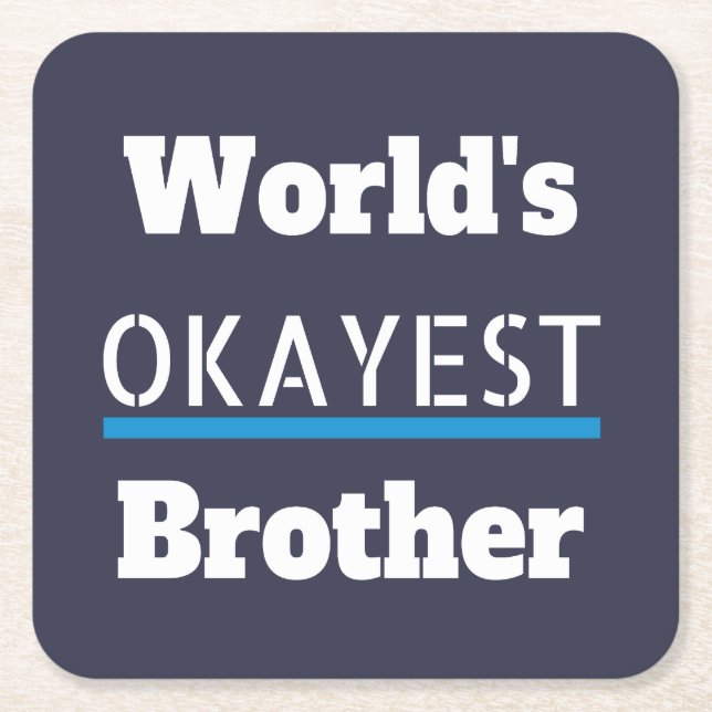 Okayester Bruder Funny Bro Rechteckiger Pappuntersetzer (Vorderseite)