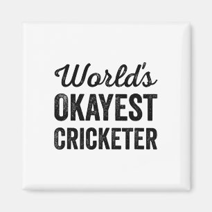 Okayester Cricketspieler der Welt Lustiger Humor C Magnet