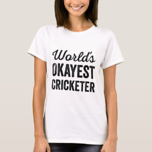 Okayester Cricketspieler der Welt Lustiger Humor C T-Shirt
