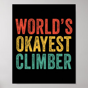 Okayester Kletterer Kletternd Wandern Vintage Re Poster
