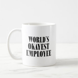 Okayester Mitarbeiter der Welt Lustiger Klassiker Kaffeetasse