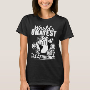 Okayester Steuerprüfer der Welt T-Shirt