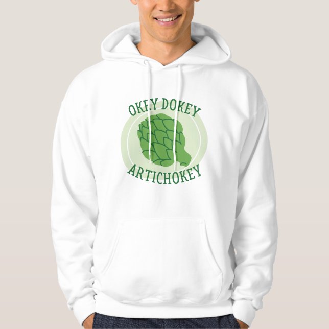Okey Dokey Artichokey Hoodie (Vorderseite)