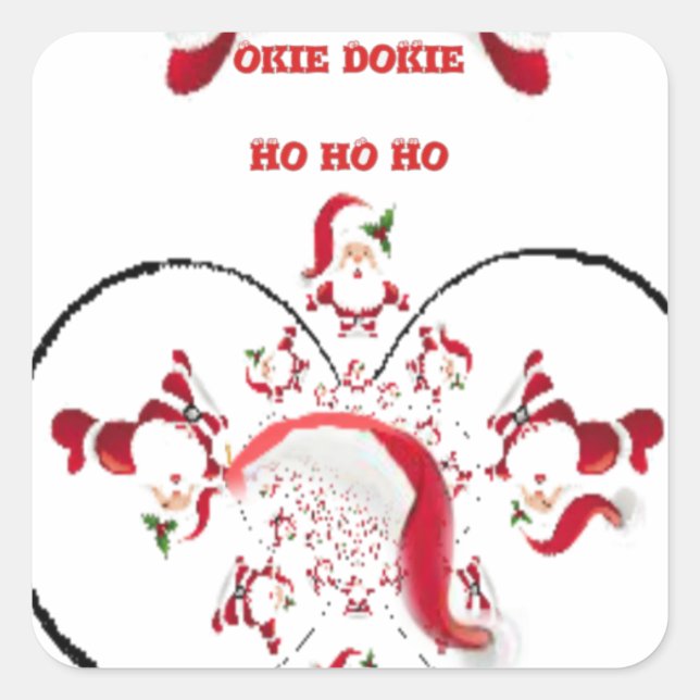 Oki Dokie Santa! Quadratischer Aufkleber (Vorderseite)
