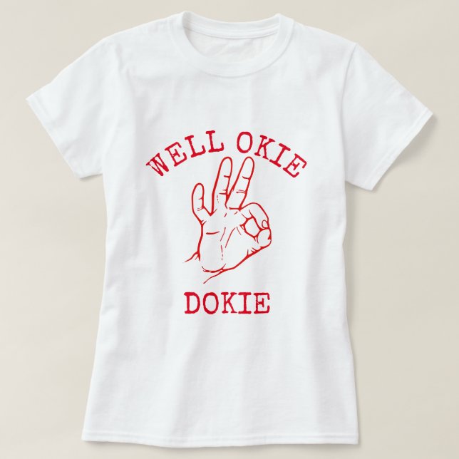 Okie Dokie T-Shirt (Design vorne)