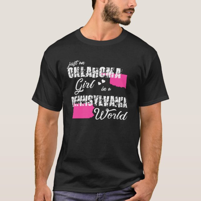 Oklahoma Nur ein Oklahoma-Mädchen in Pennsylvania T-Shirt (Vorderseite)