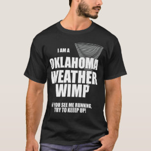 Oklahoma Tornado Wetterwimp Schwarzer T - Shirt